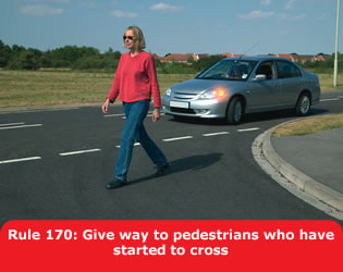 Highway Code - Rule 170 Give Way To Pedestrians Who Have Started To Cross