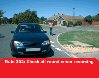 Highway Code - Rule 202 Check All Round When Reversing
