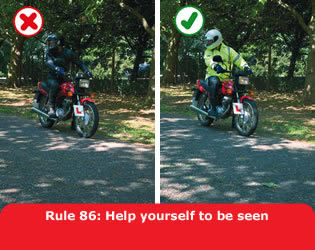 Highway Code - Rule 86 Help Yourself To Be Seen