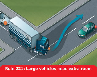 Highway Code - Rule 221 Large Vehicles Need Extra Room